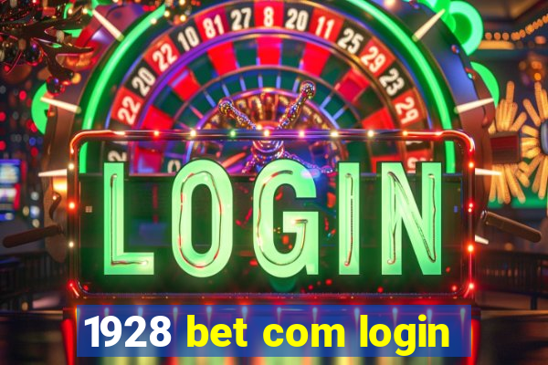 1928 bet com login